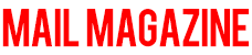 MAIL MAGAZINE